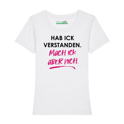 Bedrucktes T-Shirt für Damen - Hab ick verstanden