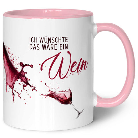 Bedruckte Tasse mit Wein Motiv - Ich wünschte das wäre ein Wein