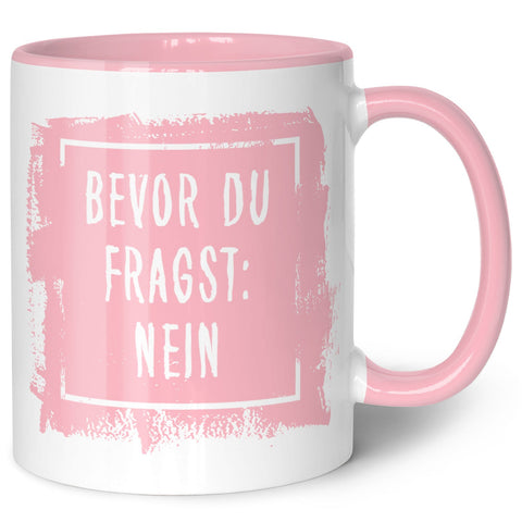 Bedruckte Tasse mit Spruch Bevor du Fragst: Nein