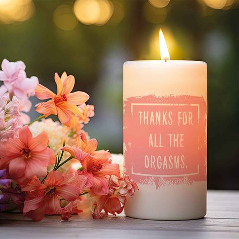 Mała świeczka z napisem „Thanks for all the Orgasms”