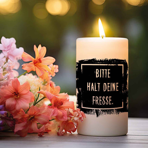 Kleine Kerze mit Spruch "Bitte halt doch deine Fresse"