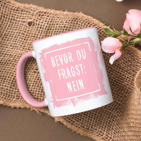 Bedruckte Tasse mit Spruch Bevor du Fragst: Nein