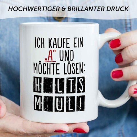 Bedruckte Tasse mit Spruch - Ich kaufe ein A