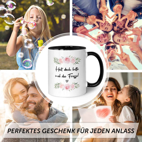Bedruckte Tasse mit Spruch - "Halt doch bitte mal die Fresse!"