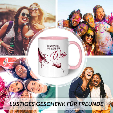 Bedruckte Tasse mit Wein Motiv - Ich wünschte das wäre ein Wein