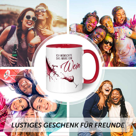 Bedruckte Tasse mit Wein Motiv - Ich wünschte das wäre ein Wein