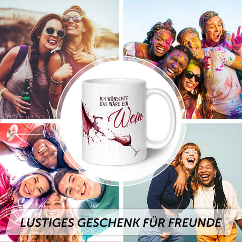 Bedruckte Tasse mit Wein Motiv - Ich wünschte das wäre ein Wein