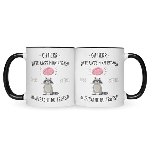 Bedruckte Tasse mit Spruch Herr lass Hirn regnen!