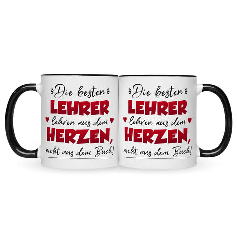 Bedruckte Tasse mit Spruch Die besten Lehrer lehren aus dem Herzen
