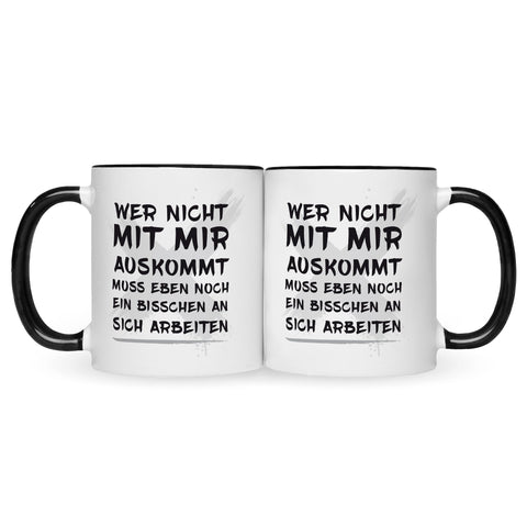 Bedruckte Tasse mit Spruch Wer nicht mit mir auskommt