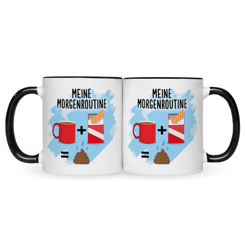 Bedruckte Tasse mit Spruch Meine Morgenroutine