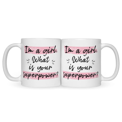 Bedruckte Tasse mit Spruch I'm a girl