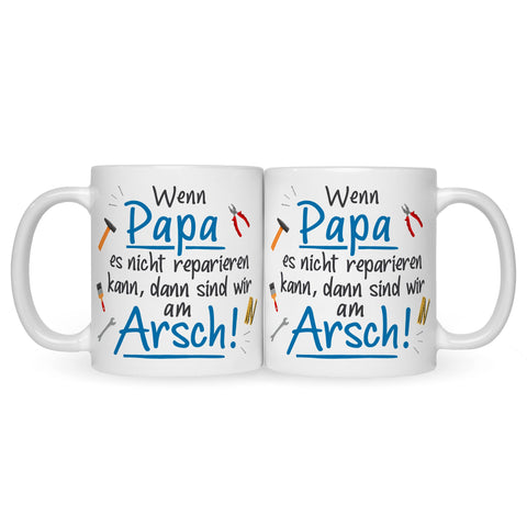 Bedruckte Tasse mit Spruch Wenn Papa es nicht reparieren kann
