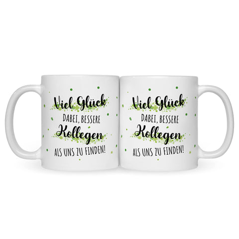 Bedruckte Tasse mit Spruch Bessere Kollegen
