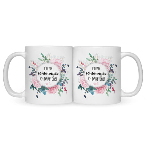 Bedruckte Tasse mit Spruch Ich bin Schwanger ich darf das