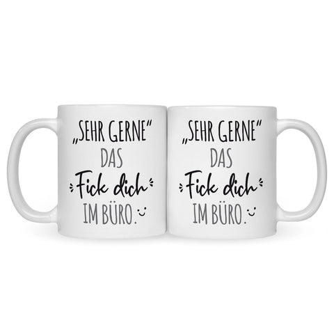 Bedruckte Tasse mit Spruch Das Fick dich im Büro