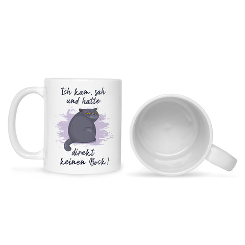 Bedruckte Tasse mit Spruch Ich kam, sah und hatte direkt keinen Bock V2