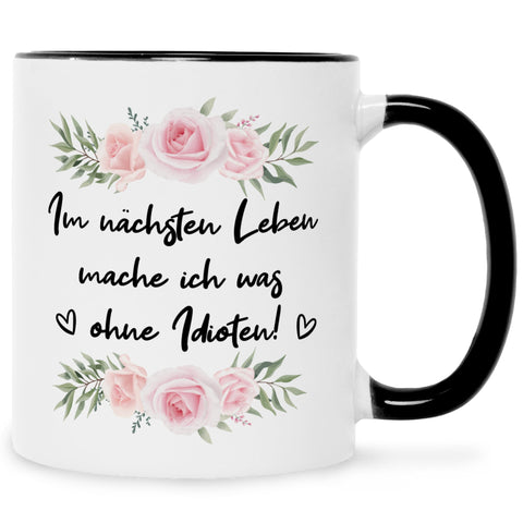 Bedruckte Tasse mit Spruch Im nächsten Leben