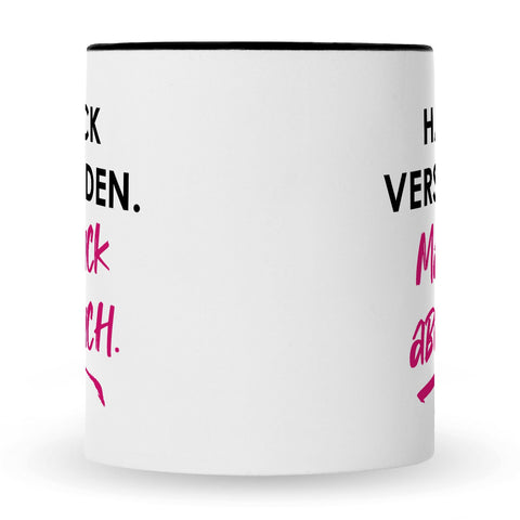Bedruckte Tasse mit Spruch Hab ick verstanden