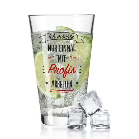 Leonardo Wasserglas mit UV-Druck "Einmal mit Profis arbeiten"