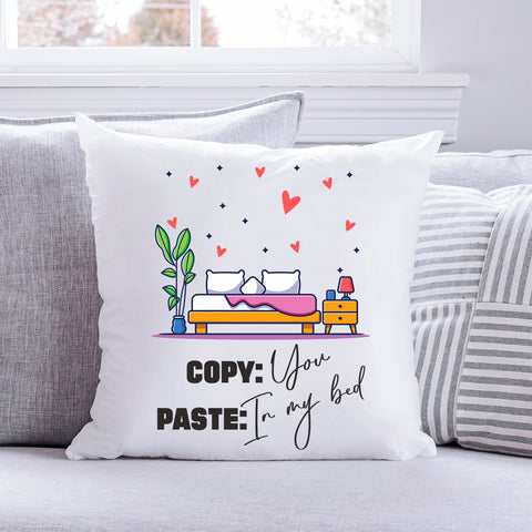 Bedrucktes Kissen mit Spruch Copy You Paste my Bed