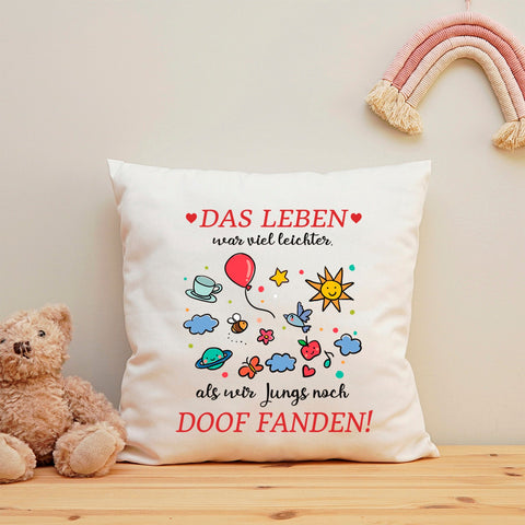 Bedrucktes Kissen mit Spruch Das Leben war leichter