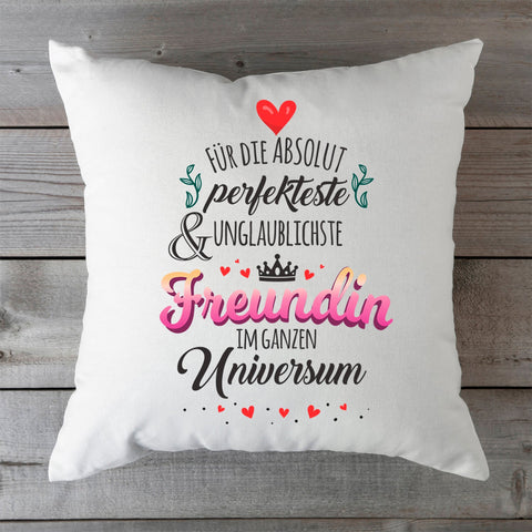 Bedrucktes Kissen mit Spruch Für die absolut perfekteste & unglaublichste Freundin