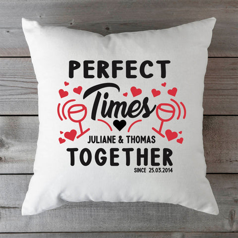 Bedrucktes Kissen mit Spruch Perfect Times Together