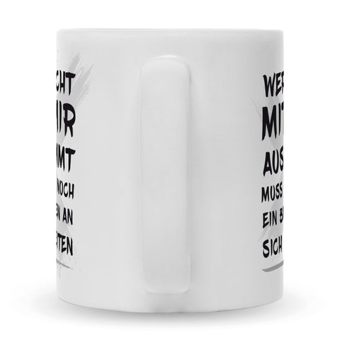 Bedruckte Tasse mit Spruch Wer nicht mit mir auskommt