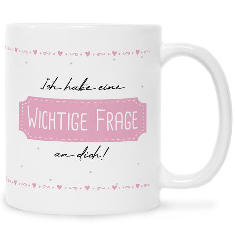 Bedruckte Tasse mit Spruch Ich habe eine wichtige Frage an dich! Patentante/Patenonkel