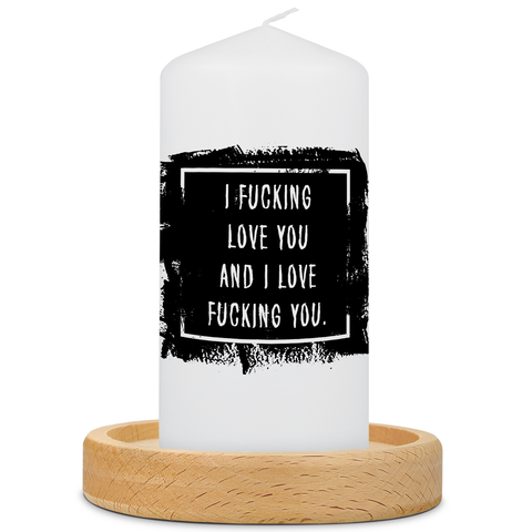 Mała świeca z napisem „I Fucking Love You”